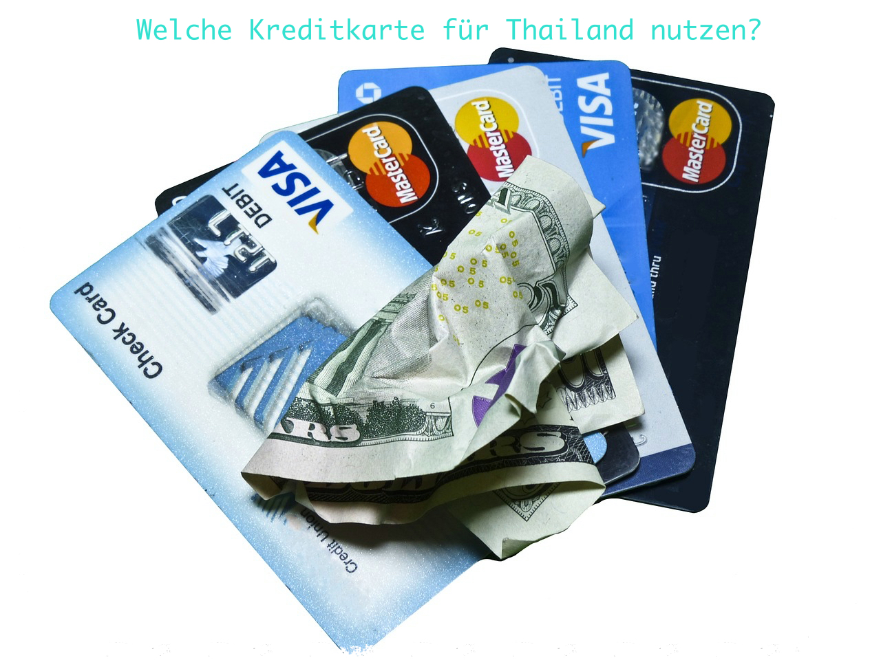 Welche Kreditkarte für Thailand nutzen?